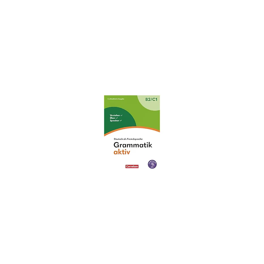 Grammatik Aktiv B2-C1 - Deutsch Als Fremdsprache 2. Aktualisierte Ausgabe Mit Page-Player App İnkl. Audios
