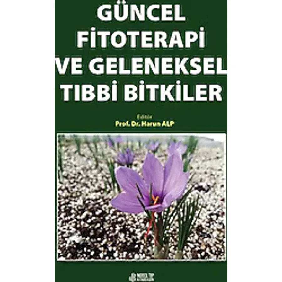 Güncel Fitoterapi ve Geleneksel Tıbbi Bitkiler - Kolektif