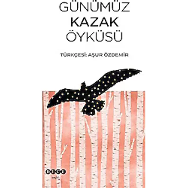Günümüz Kazak Öyküsü - Aşur Özdemir