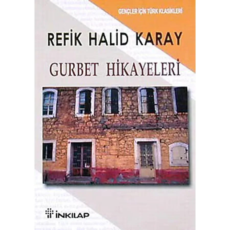 Gurbet Hikayeleri - Refik Halid Karay