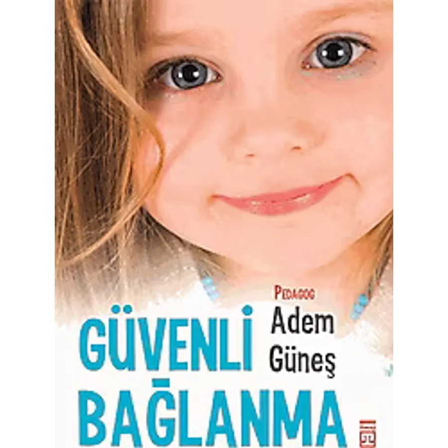 Güvenli Bağlanma - Adem Güneş