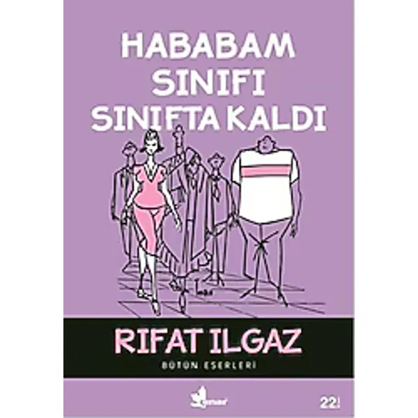 Hababam Sınıfı Sınıfta Kaldı - Rıfat Ilgaz