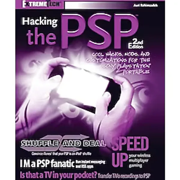 Hacking the PSP: Cool Hacks, Mods, And Customizations for the Sony Playstation Portable