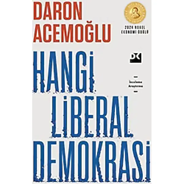 Hangi Liberal Demokrasi? - Daron Acemoğlu