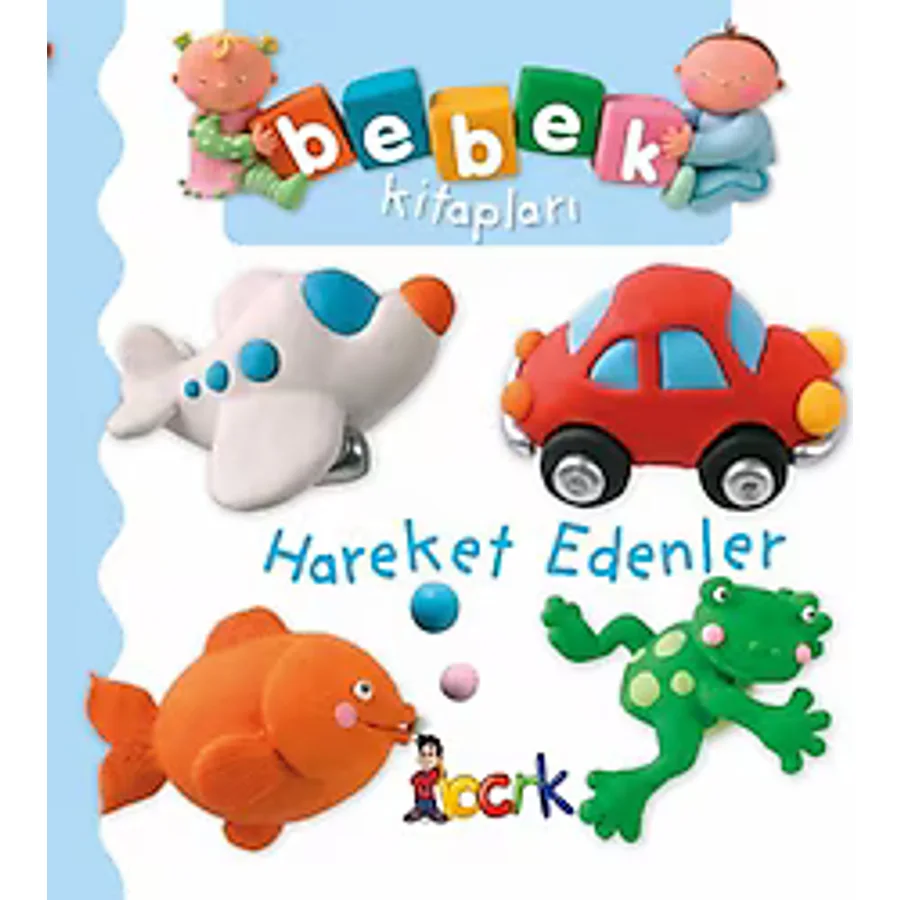Hareket Edenler - Bebek Kitapları - Nathalie Belineau