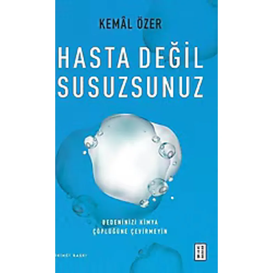 Hasta Değil Susuzsunuz - Kemal Özer