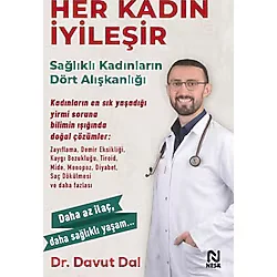 Her Kadın İyileşir - Sağlıklı Kadınların Dört Alışkanlığı