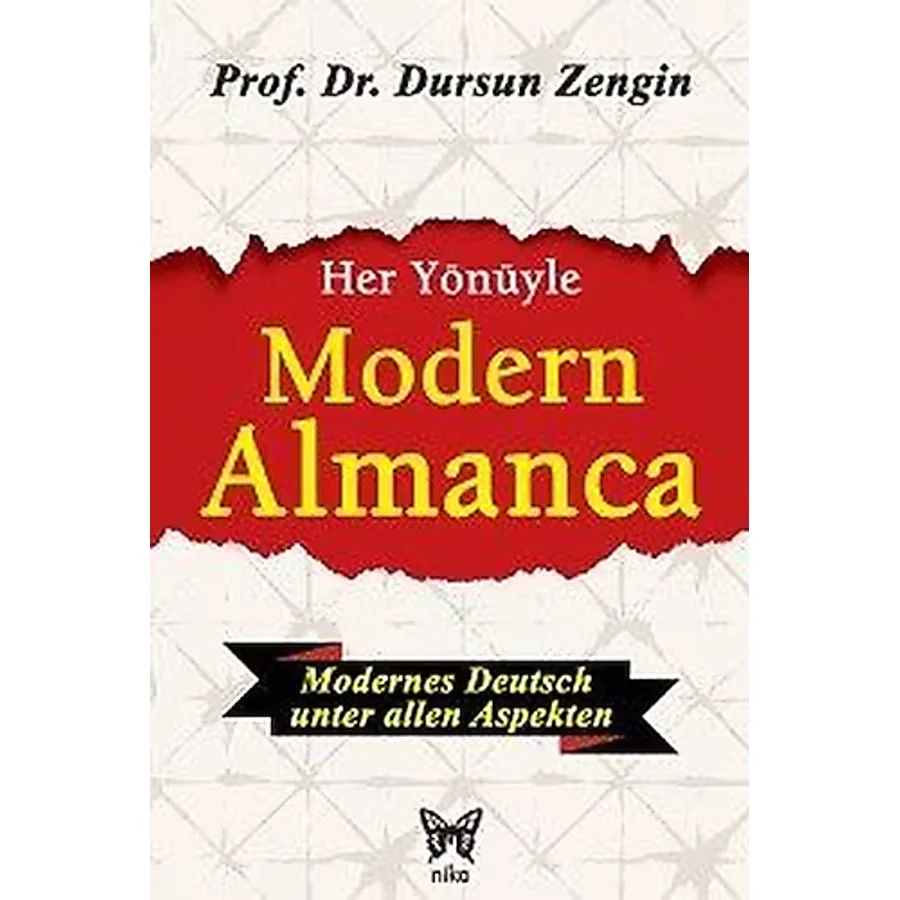Her Yönüyle Modern Almanca - Dursun Zengin