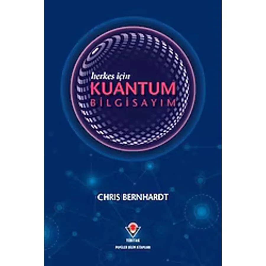 Herkes İçin Kuantum Bilgisayım - Chris Bernhardt