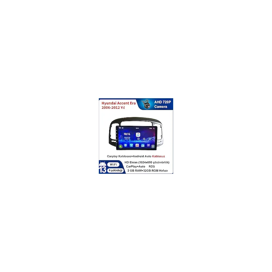 Hyundai Accent Era 2006-2012 Yıl Androıd Sürüm 13 Kablosuz Carplay Navigasyon Multimedya 9 Inç Ekran Navigasyon Cihazı 2g Ram +32GB Hafıza Çerçeveli ve Arka Görüş Kameralı