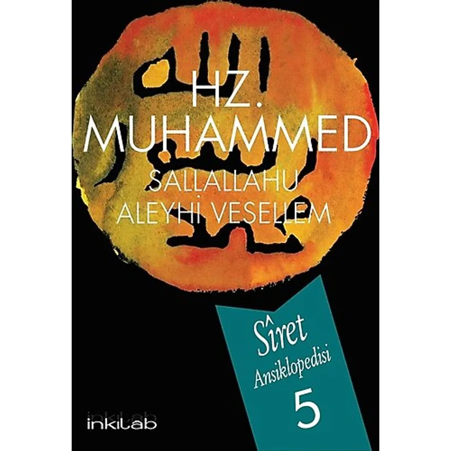 Hz. Muhammed (s.a.v) - Siret Ansiklopedisi 5. Cilt