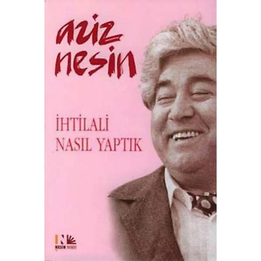 İhtilali Nasıl Yaptık - Aziz Nesin