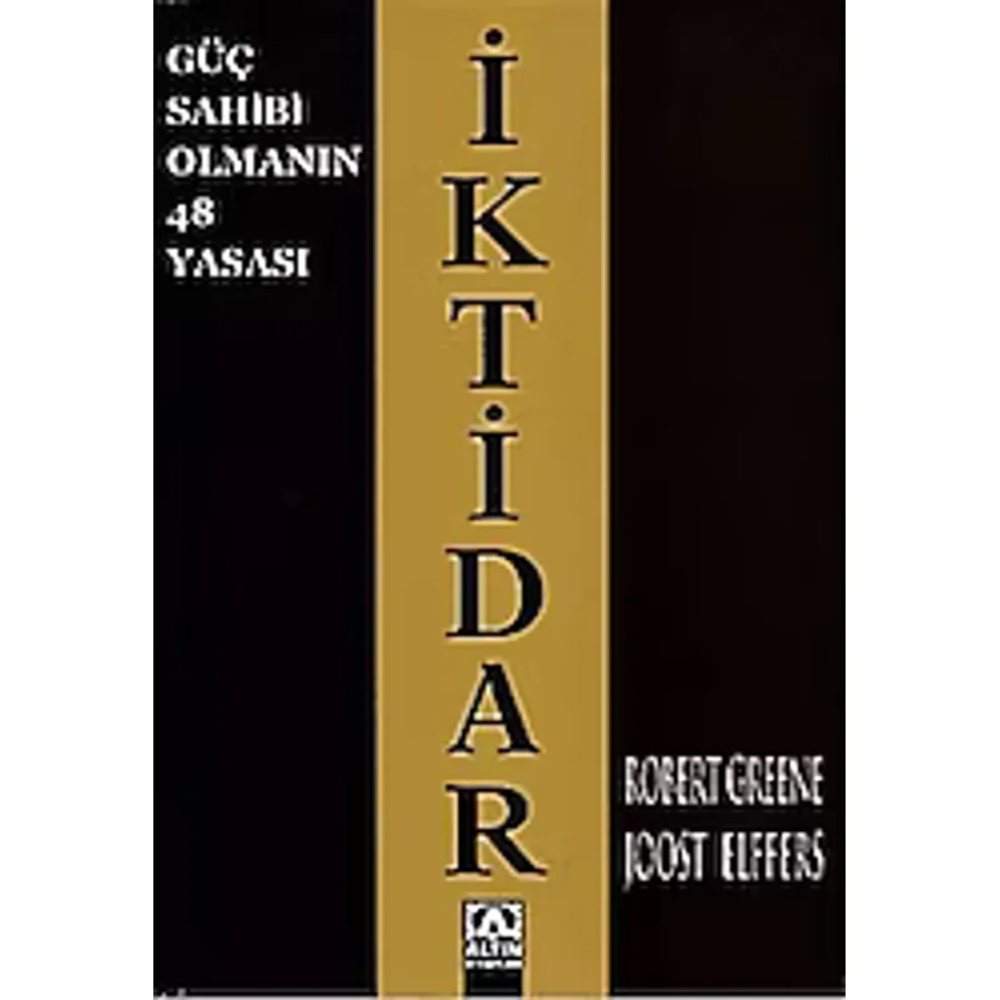 İktidar - Güç Sahibi Olmanın 48 Yasası - Robert Greene, Joost Elff