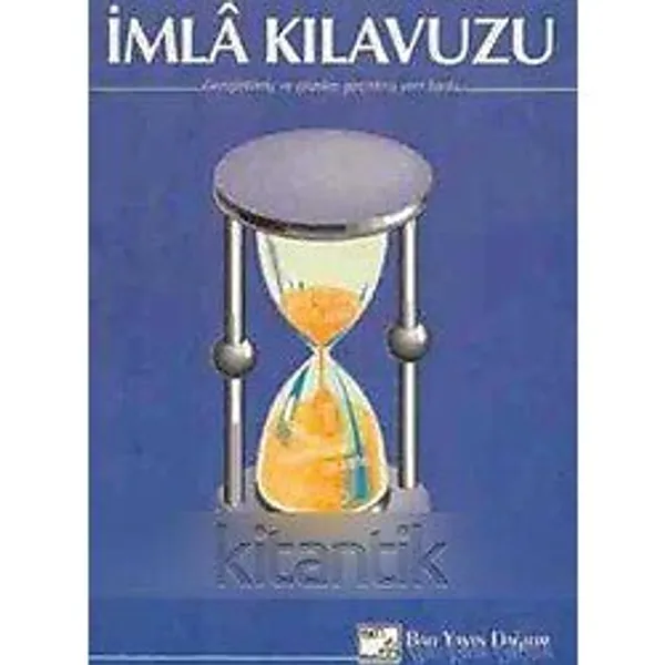 İmla Kılavuzu "Genişletilmiş Ve Gözden Geçirilmiş Yeni Baskı" / 2004 Yılı İlk Baskısı