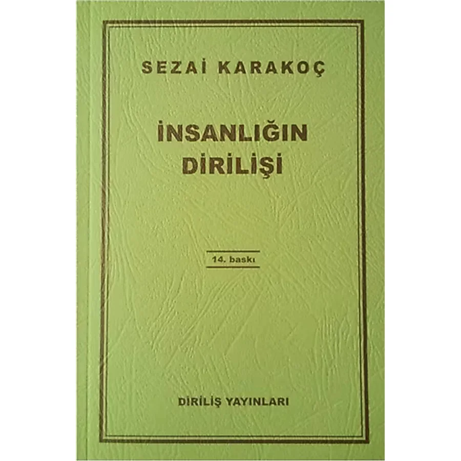 İnsanlığın Dirilişi - Sezai Karakoç