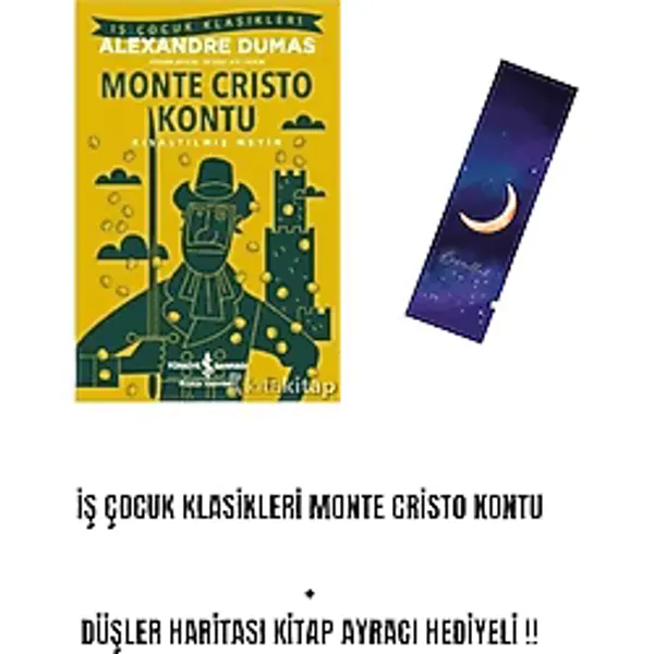 İş Bankası Kültür Yayınları Iş Çocuk Klasikleri Monte Cristo Kontu + Düşler Haritası Kitap Ayracı Hediyeli !!