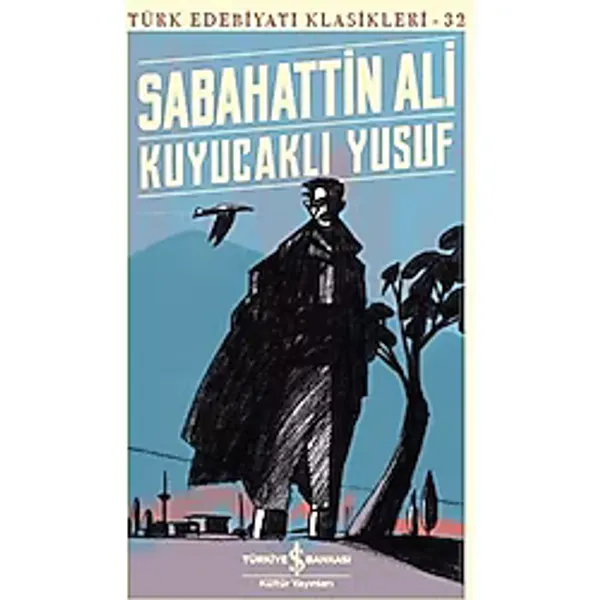 İş Bankası Kültür Yayınları Kuyucaklı Yusuf - Türk Edebiyatı Klasikleri