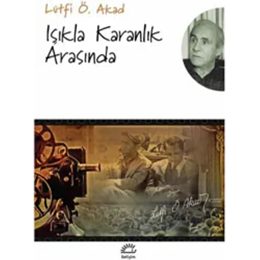 Işıkla Karanlık Arasında - Lütfi Ömer Akad