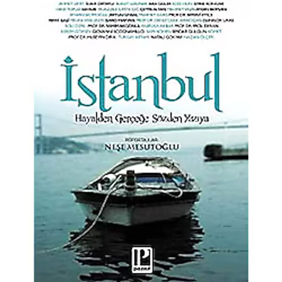 İstanbul Hayalden Gerçeğe Sözden Yazıya