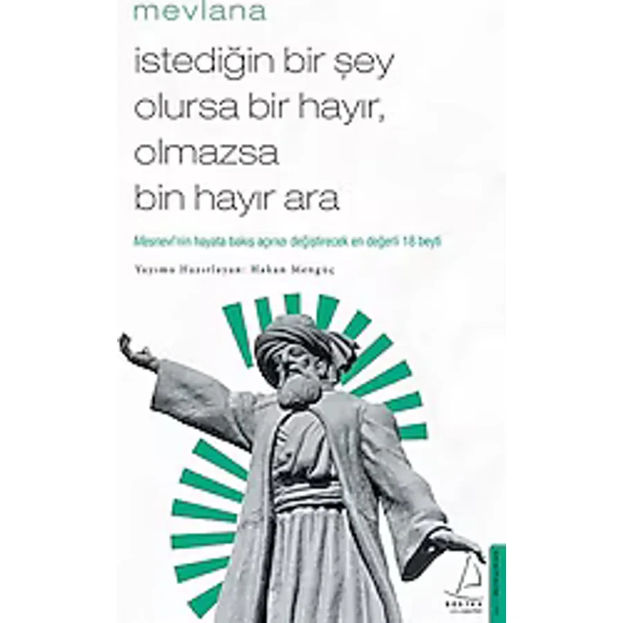 İstediğin Bir Şey Olursa Bir Hayır Olmazsa Bin Hayır Ara - Hakan Mengüç