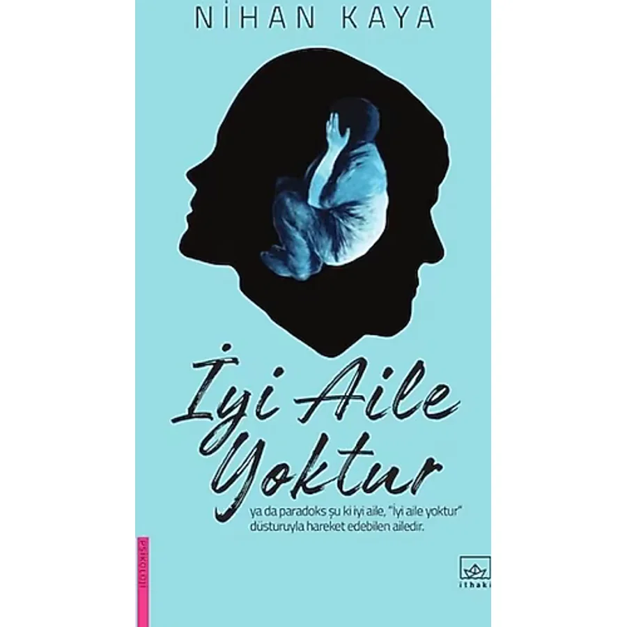 İyi Aile Yoktur - Nihan Kaya