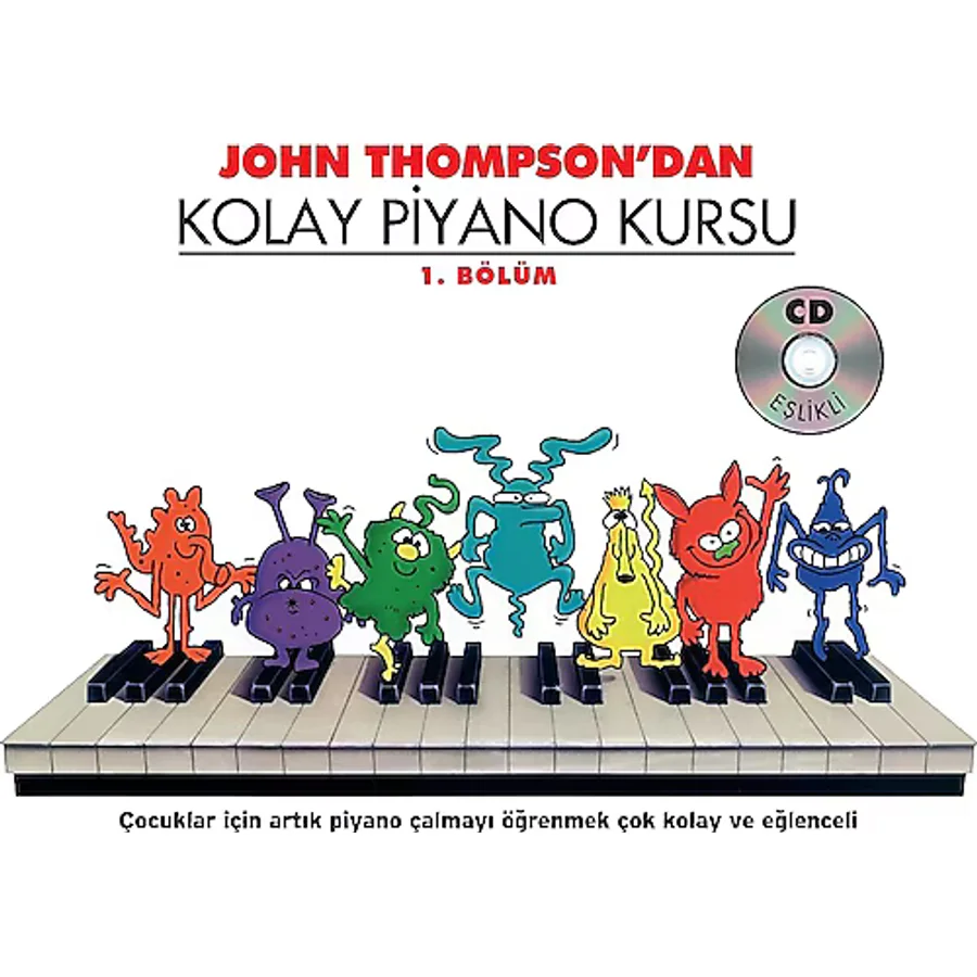 John Thompson'dan Kolay Piyano Kursu 1 - John Thompson
