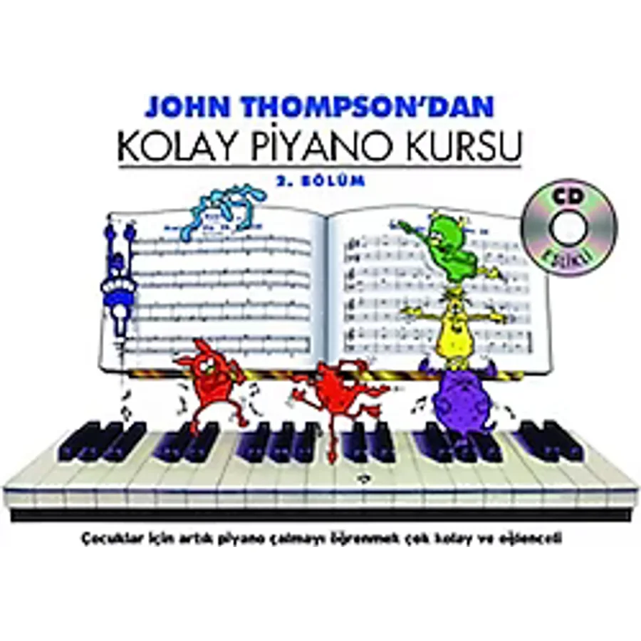 John Thompson'dan Kolay Piyano Kursu 2 - John Thompson