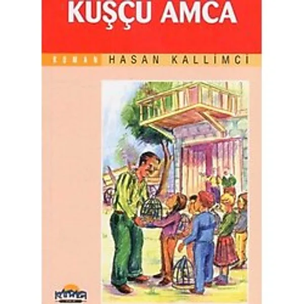 Kafdağı Kitapları Roman Serisi - Kuşçu Amca - 2006 Yılı İlk Baskısı