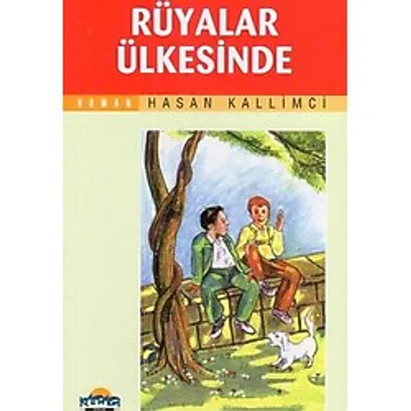 Kafdağı Kitapları Roman Serisi - Rüyalar Ülkesinde - 2006 Yılı İlk Baskısı