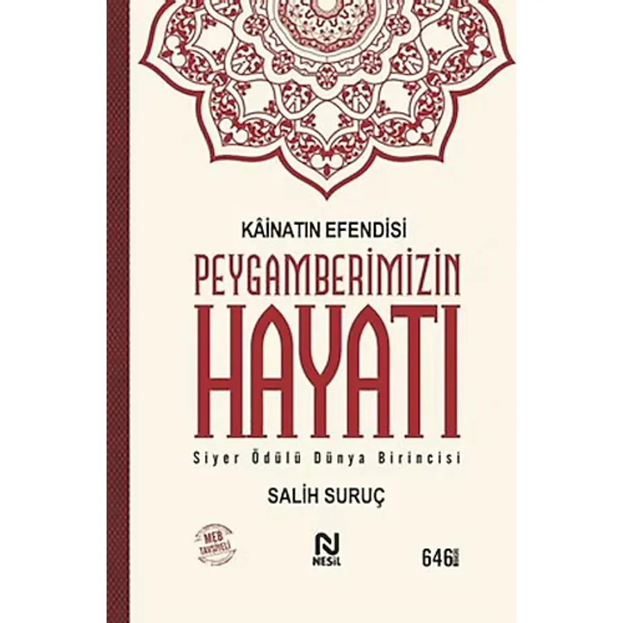 Kainatın Efendisi Peygamberimizin Hayatı - Salih Suruç