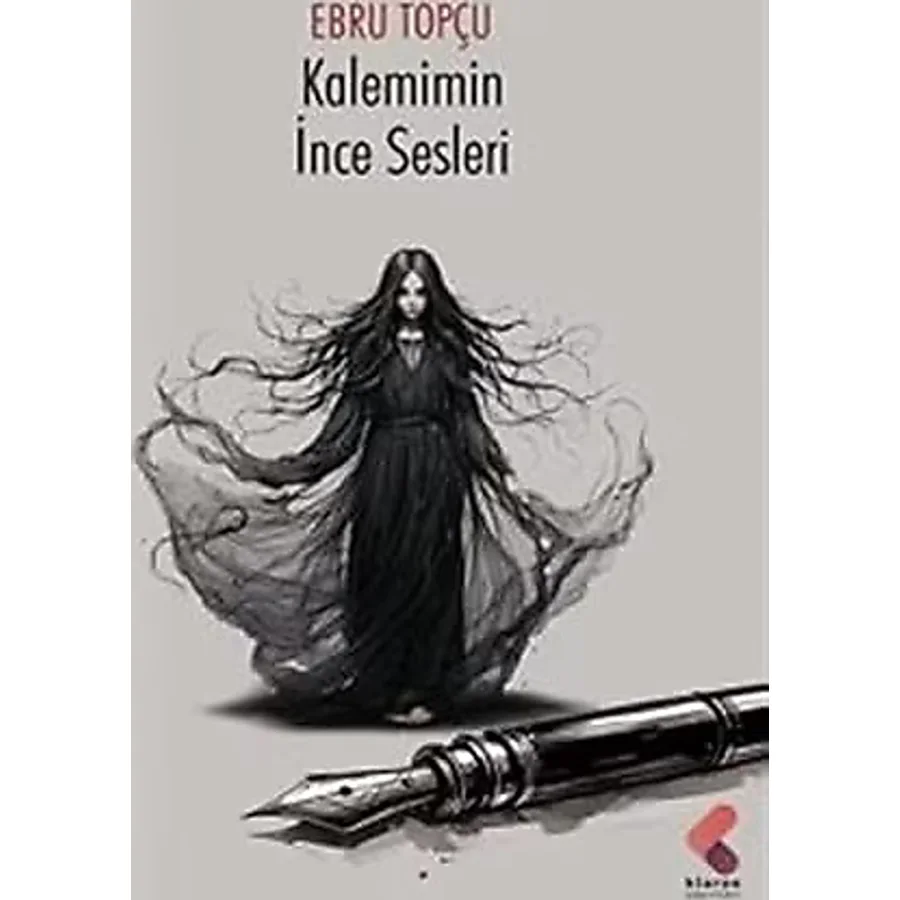 Kalemimin İnce Sesleri