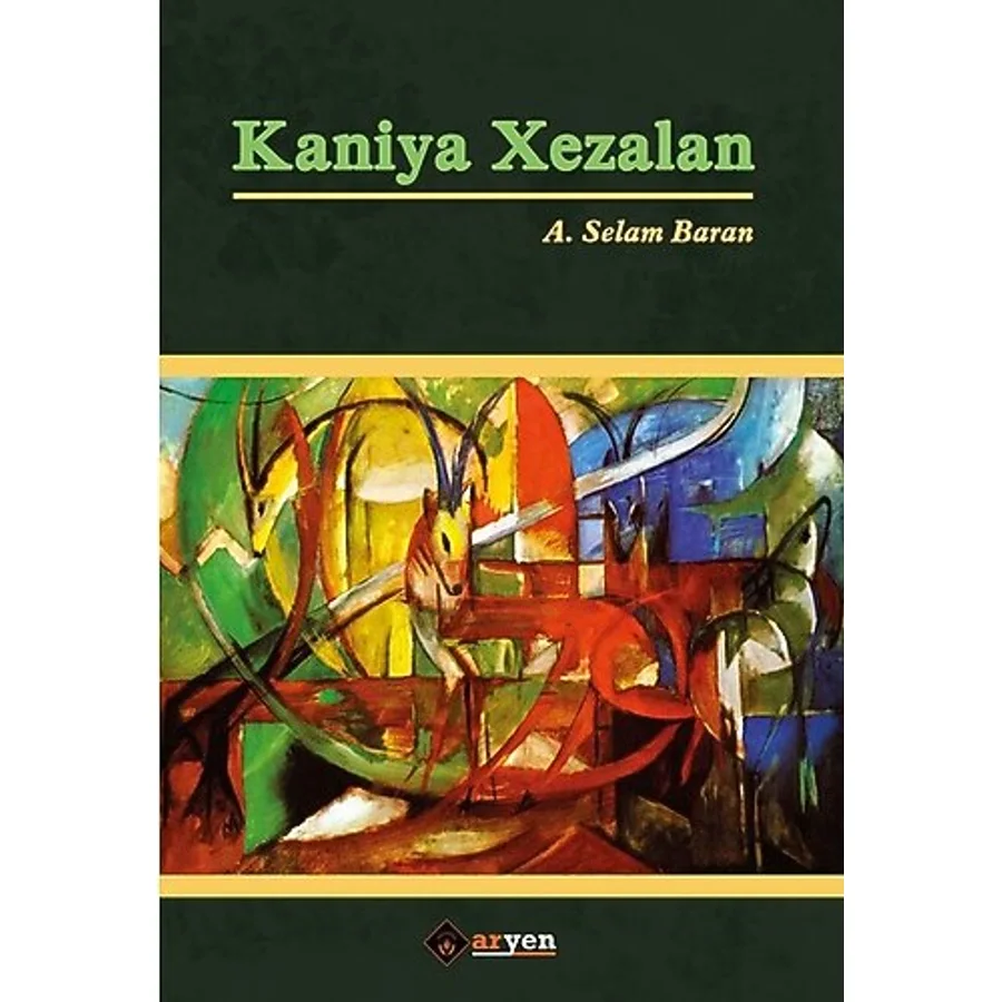 Kaniya Xezalan / Aryen Yayınları / A. Selam Baran