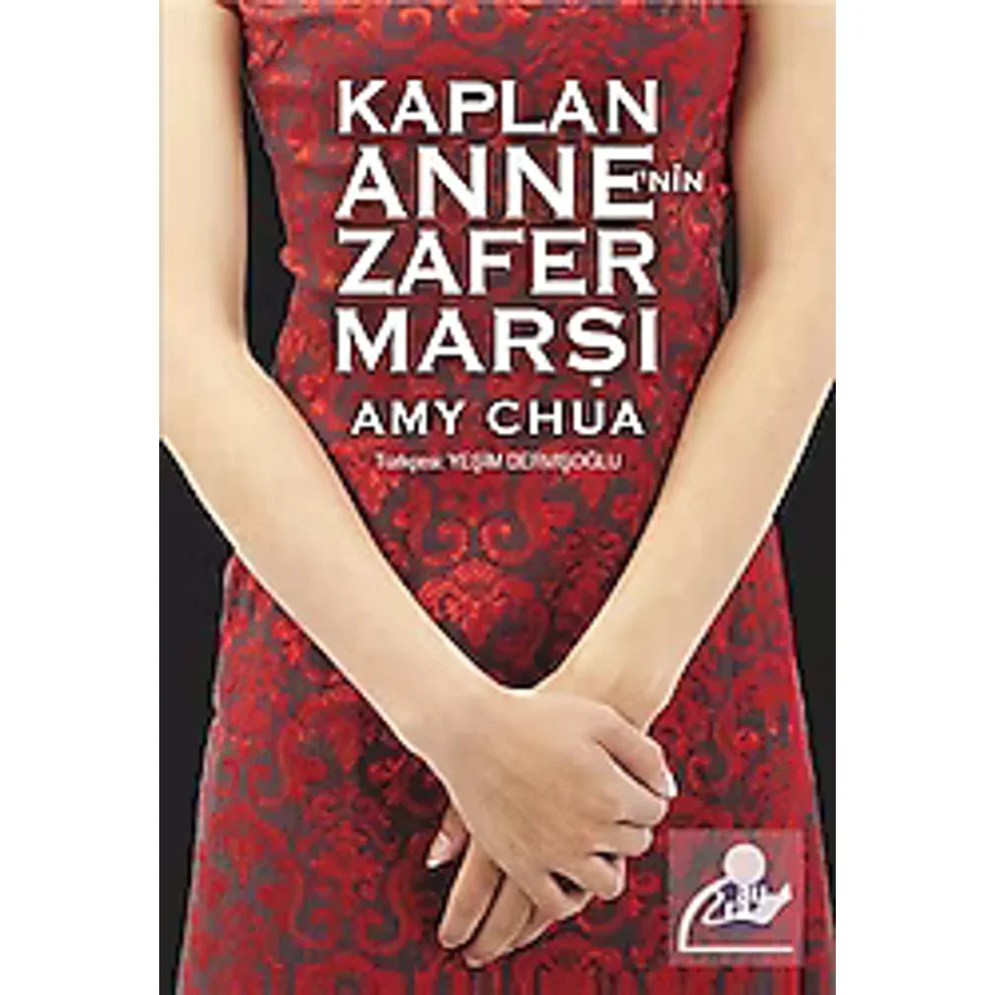 Kaplan Anne'nin Zafer Marşı - Amy Chua