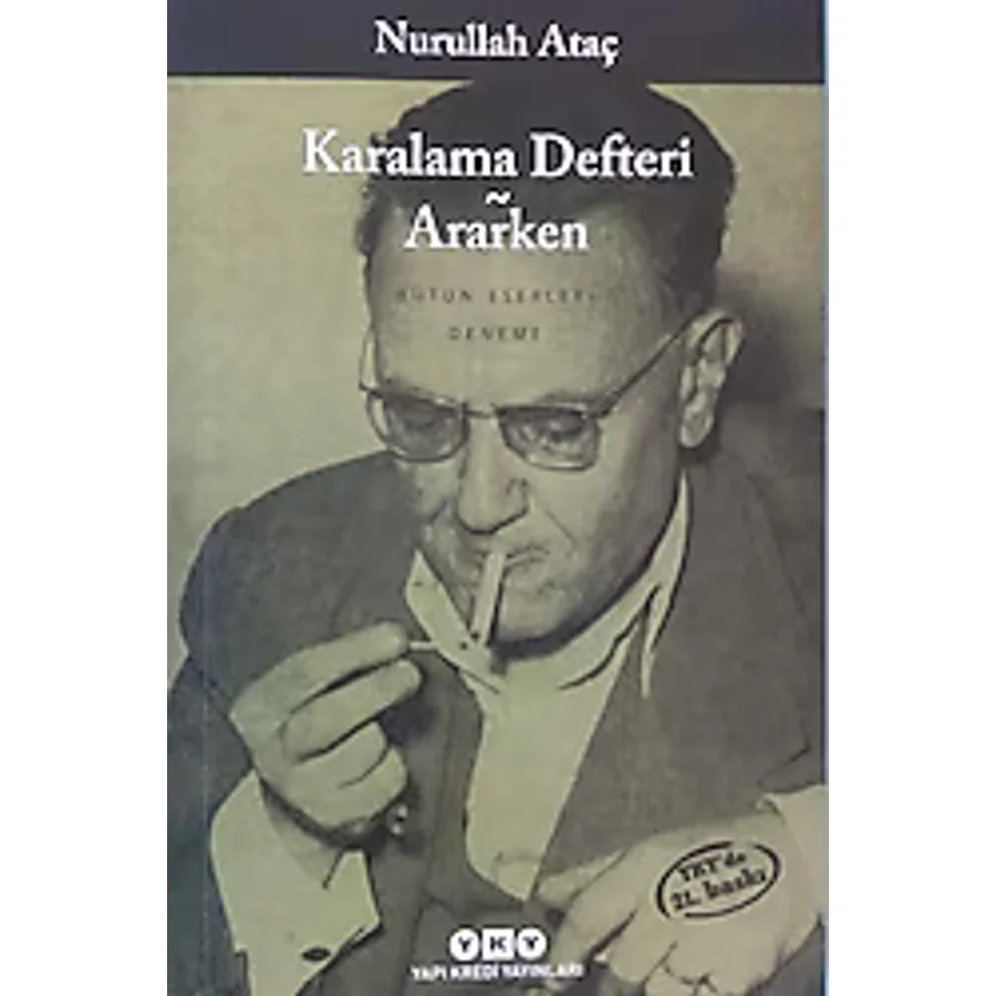 Karalama Defteri - Ararken - Nurullah Ataç
