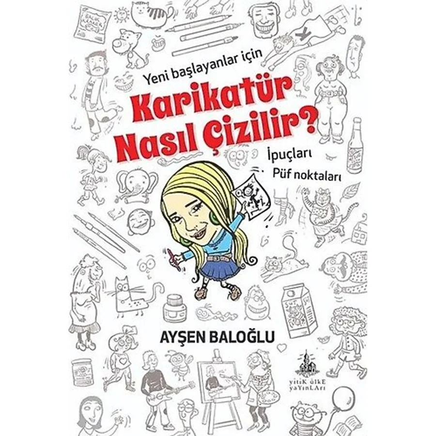 Karikatür Nasıl Çizilir - Ayşen Baloğlu