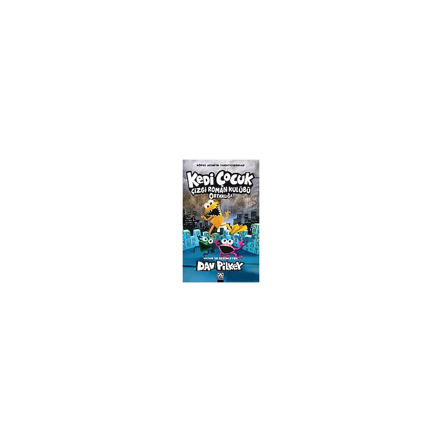 Kedi Çocuk 4 - Çizgi Roman Kulübü Ortaklığı - Dav Pilkey
