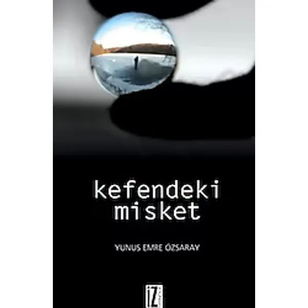 Kefendeki Misket - Emre Özsaray
