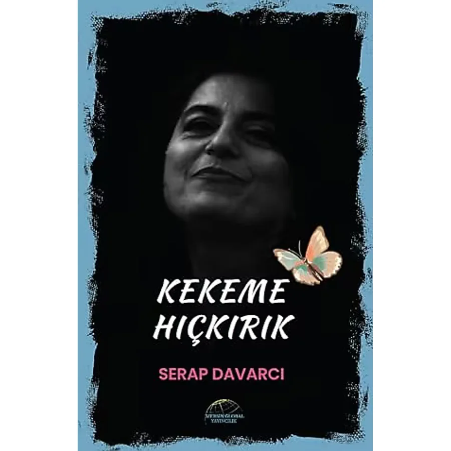 Kekeme Hıçkırık / Serap Davarcı
