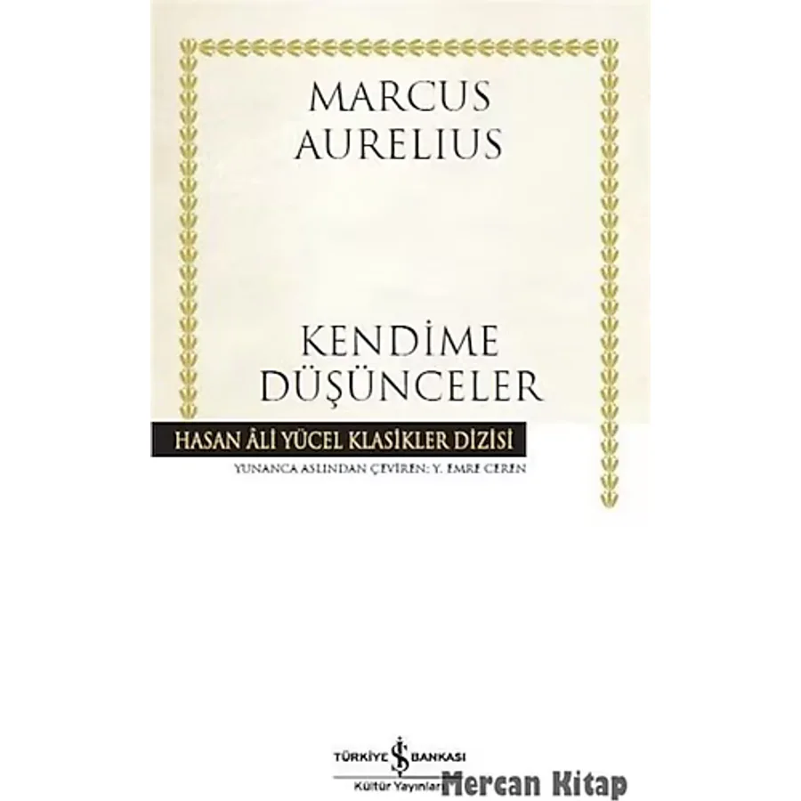 Kendime Düşünceler - Marcus Aurelius