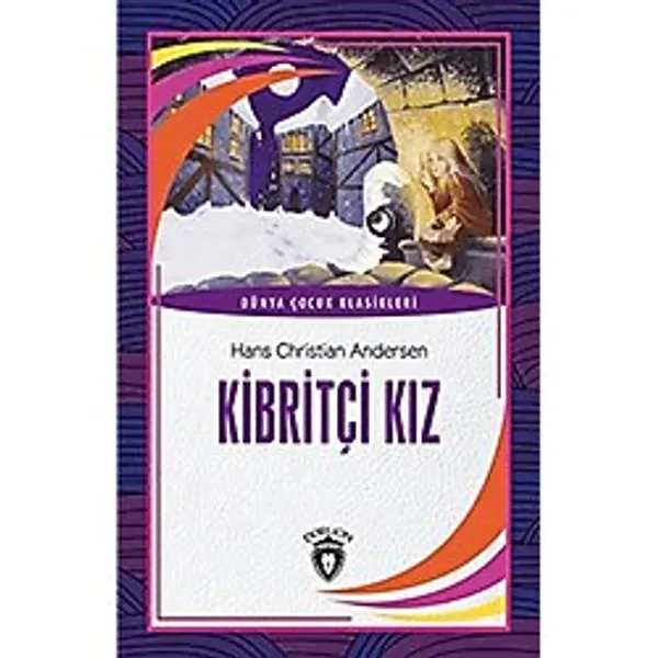 Kibritçi Kız-Dünya Çocuk Klasikleri