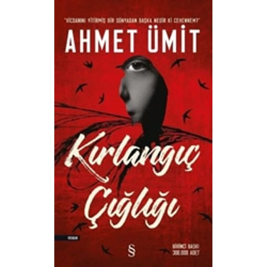 Kırlangıç Çığlığı - Ahmet Ümit