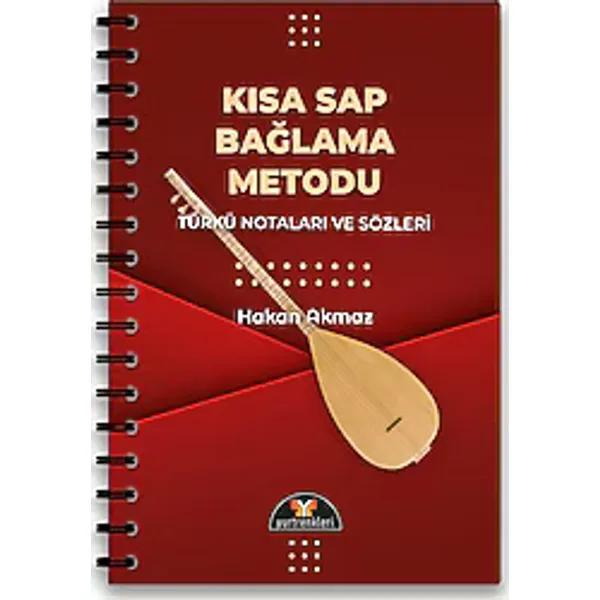 Kısa Sap Bağlama Metodu - Türkü Notaları ve Sözleri - Hakan Akmaz