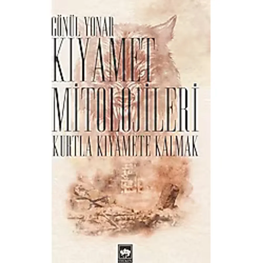 Kıyamet Mitolojileri-Kurtla Kıyamete Kalmak