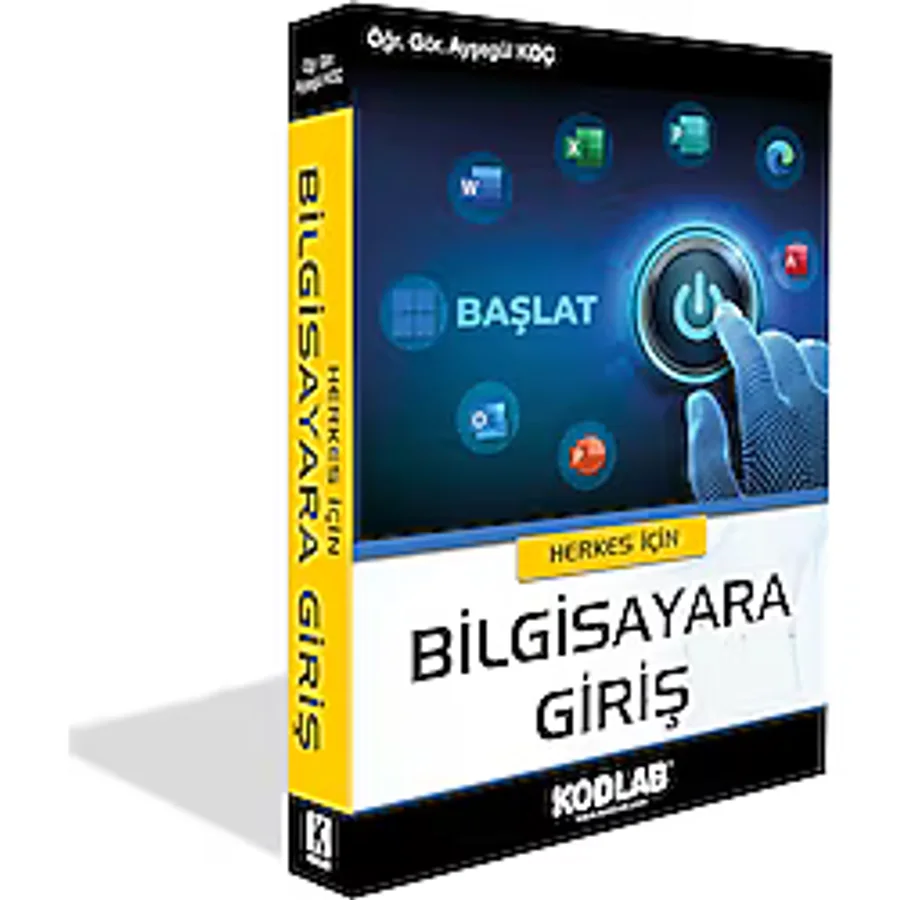 Kodlab YAYIN HERKES İÇİN BİLGİSAYARA GİRİŞ