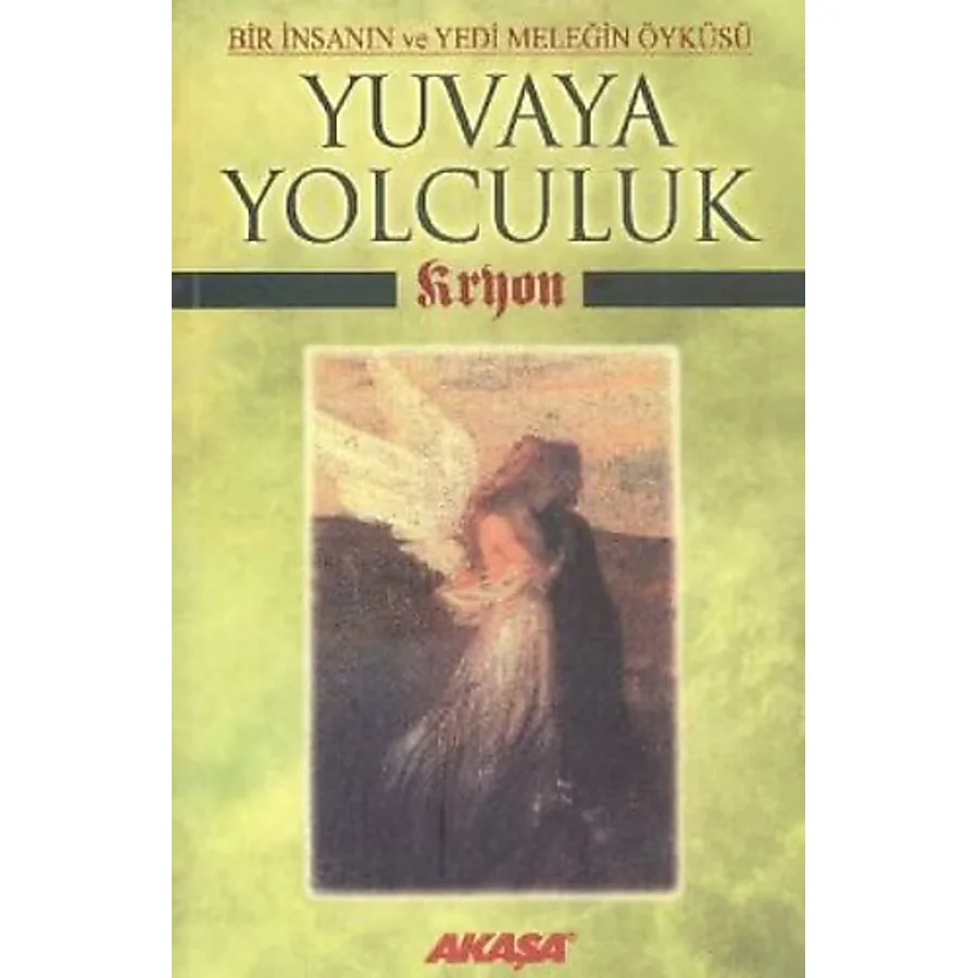 Kryon: Yuvaya Yolculuk - Lee Carroll