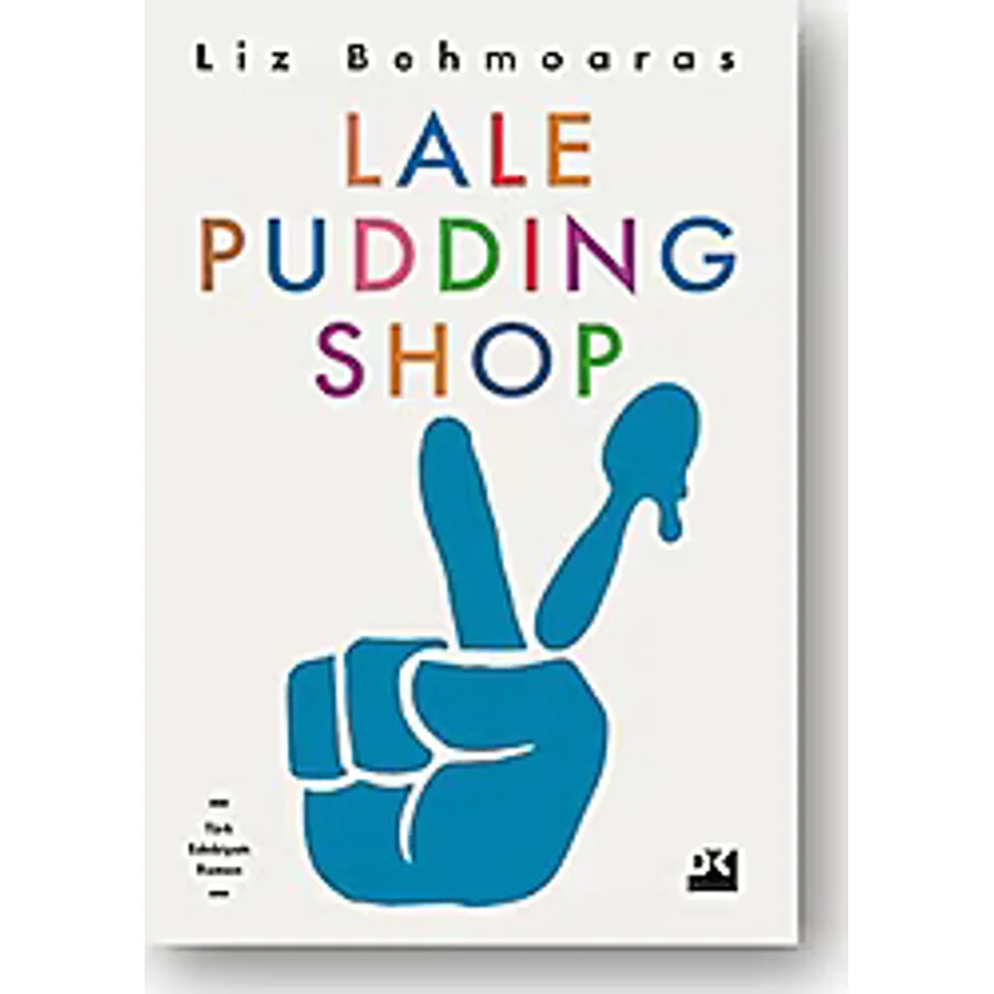 Lale Pudding Shop - Liz Behmoaras