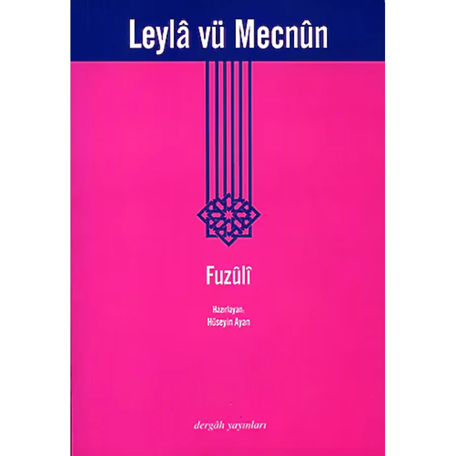 Leyla vü Mecnun - Fuzuli