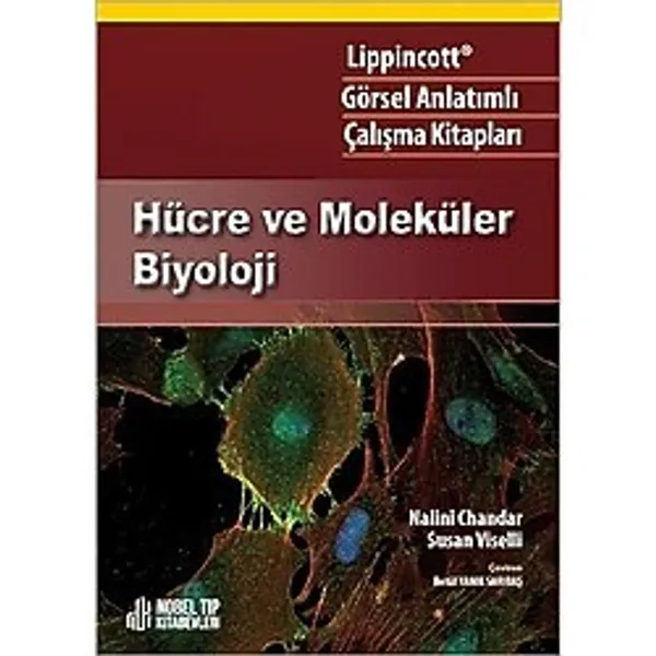 Lippincott Görsel Anlatımlı Çalışma Kitapları Hücre ve Moleküler Biyoloji