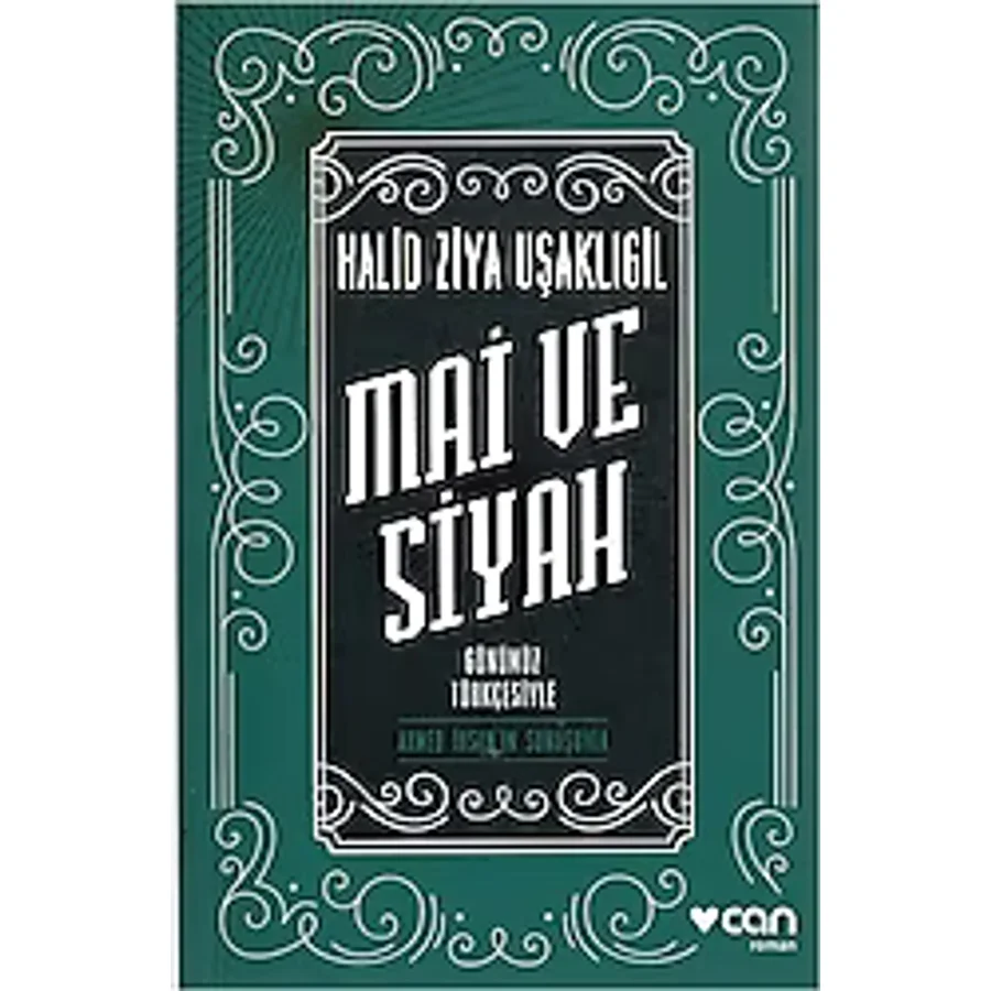 Mai ve Siyah - Halid Ziya Uşaklıgil