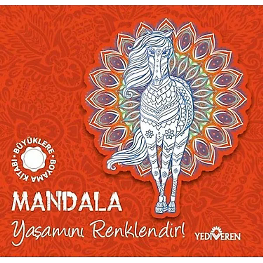 Mandala - Yaşamını Renklendir! - Büyüklere Boyama Kitabı - Kolektif